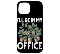 Sarò nel mio ufficio a piantare piante da giardinaggio per amanti del giardino Custodia per iPhone 15