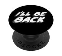 Sarò tornato | Citazione del film di finzione degli anni '80 PopSockets PopGrip Adesivo