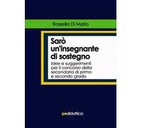 Sarò un’insegnante di sostegno