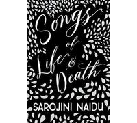 Sarojini Naidu Songs of Life & Death (Tascabile)