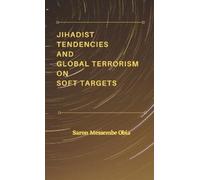 Saron Messembe Jihadist Tendencies and Global Terrorism on S (Copertina rigida)