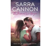 Sarra Cannon The Moment We Began (Tascabile)