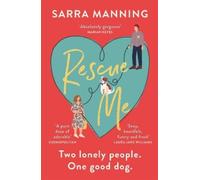 Sarra Manning Rescue Me (Tascabile)