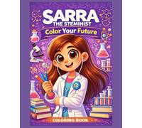 Sarra the STEMinist: Color Your Future