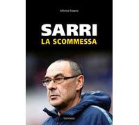 Sarri. La scommessa