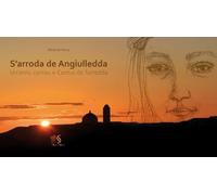 S'arroda de Angiuledda. Un'annu contau e Contus de forredda