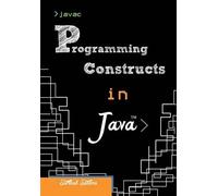 Sarthak Saxena Programming Constructs in JAVA (Copertina rigida)