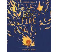 Sarthak Sinha The Boy on Fire (Copertina rigida)