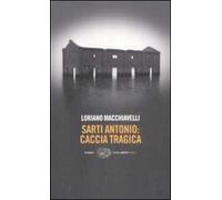 Sarti Antonio: caccia tragica