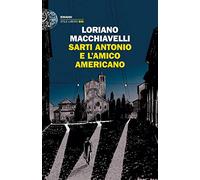 Sarti Antonio e l'amico americano