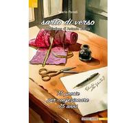 Sarto di verso. 75 poesie per confezionare 75 anni