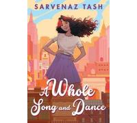 Sarvenaz Tash A Whole Song And Dance (Copertina rigida)