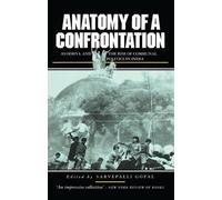Sarvepalli Gopal Anatomy of a Confrontation (Tascabile)