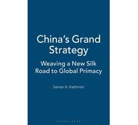 Sarwar A. Kashmeri China's Grand Strategy (Tascabile)