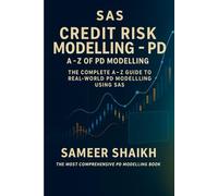 SAS Credit Risk Modelling- A to Z for PD Models: PD Modelling using SAS: 1