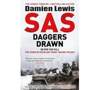 SAS Daggers Drawn : In For the Kill: The Third in the Blair 'Paddy' Mayne Trilogy