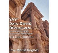 SAS® Data-Driven Development: From Abstract Design to Dynamic Functionality, Second Edition