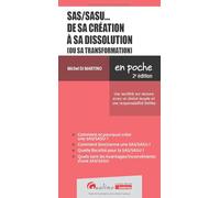 SAS/SASU... de sa création à sa dissolution (ou sa transformation): Une société sur mesure avec un statut souple et une responsabilité limitée