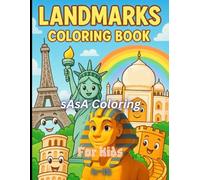 Sasa Landmarks Coloring Book: Explore Famous Places Around the World - For Kids Ages 4-10