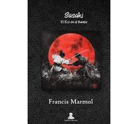 Sasaki: El Eco en el Bambú