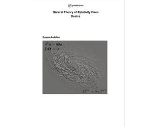 Sasan Ardalan General Theory of Relativity From Basics (Tascabile)