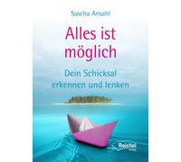 Sascha Ansahl Alles ist möglich: Dein Schicksal erkennen und (Copertina rigida)