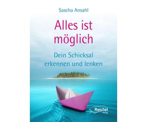 Sascha Ansahl Alles ist möglich: Dein Schicksal erkennen und (Copertina rigida)