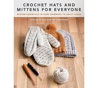 Sascha Blase-Van Wagtendonk Crochet Hats and Mittens for Everyone (Tascabile)