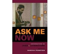 Sascha Feinstein Ask Me Now (Tascabile)