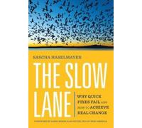 Sascha Haselmayer Anne-Marie Slaughter The Slow Lane (Tascabile)