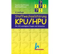 Sascha Kauffman Stoffwechselstörung KPU/HPU - Die 101 wichtigsten Fr (Tascabile)