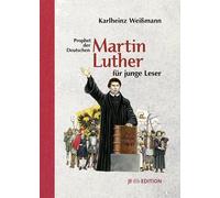 Sascha Lunyakov K Martin Luther für junge Leser: Prophet der (Copertina rigida)