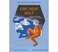 Sascha Mamczak Eine neue Welt: Die Natur, die Menschen und d (Copertina rigida)