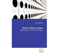 Sascha Mendack OLAP without Cubes - Data Analysis in non-Cube System (Tascabile)
