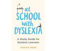 Sascha Roos At School with Dyslexia (Tascabile)