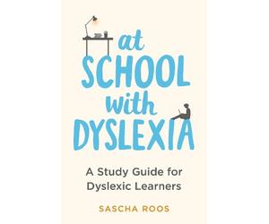 Sascha Roos At School with Dyslexia (Tascabile)