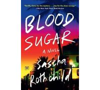 Sascha Rothchild Blood Sugar (Tascabile)