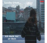 Sascha Urban - Ich denk nur an Dich