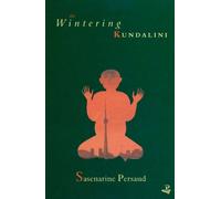 Sasenarine Persaud The Wintering Kundalini (Tascabile)