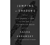 Sasha Abramsky Jumping at Shadows (Copertina rigida)