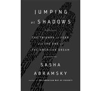 Sasha Abramsky Jumping at Shadows (Copertina rigida)