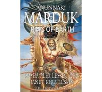 Sasha Alex Lessin Ph D Janet Kira Lessin Marduk King of Earth (Tascabile)
