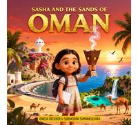 Sasha and the Sands of Oman: For children ages 5-13: 3