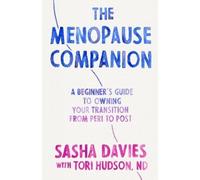 Sasha Davies Tori Hudson N.D. The Menopause Companion (Tascabile)