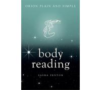 Sasha Fenton Body Reading, Orion Plain and Simple (Tascabile) Plain and Simple