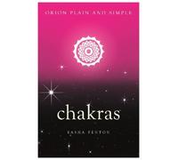 Sasha Fenton Chakras, Orion Plain and Simple (Tascabile) Plain and Simple