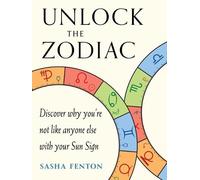 Sasha Fenton Unlock the Zodiac (Tascabile)