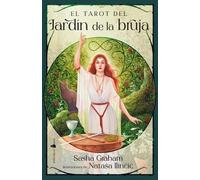 Sasha Graham El Tarot del Jardín de la Bruja (Mixed Media Product)