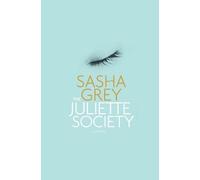 Sasha Grey The Juliette Society (Tascabile)