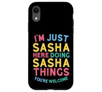 Sasha Here Doing Sasha Things Divertente Nome Sasha Custodia per iPhone XR